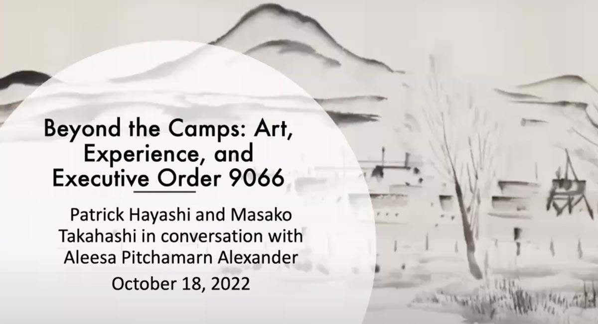 Beyond the Camps: Art, Experience, and Executive Order 9066